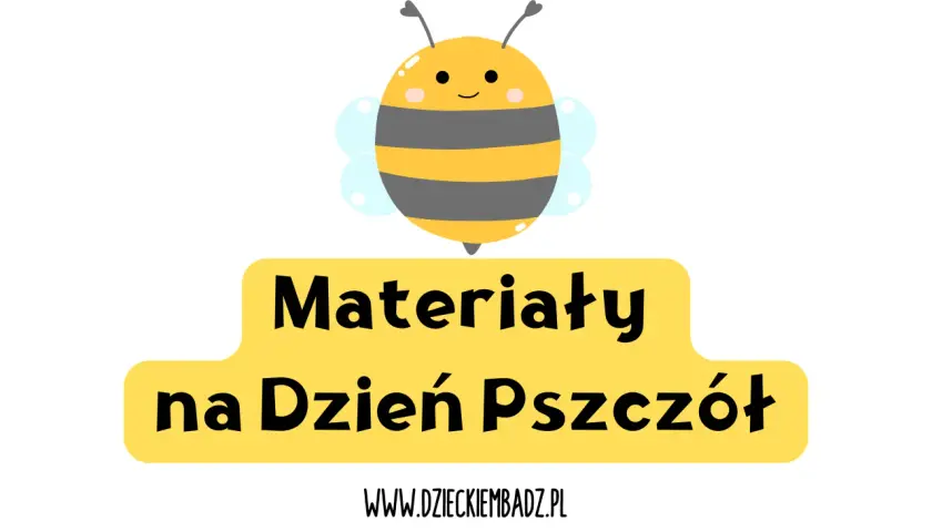 Urocza pszczółka zaprasza na materiały o pszczołach dla dzieci. Dzień Pszczół zbliża się wielkimi krokami!