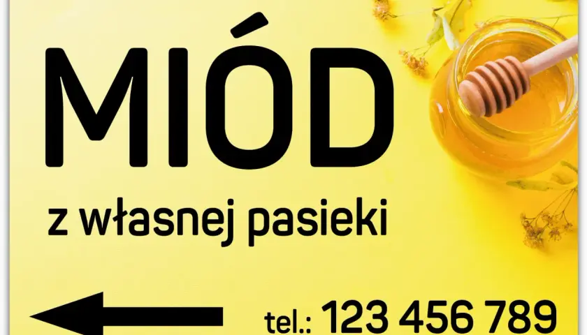 Miód z własnej pasieki. Rolniczy handel detaliczny. Słoik złocistego miodu i kwiaty lipy. Tel.: 123 456 789.