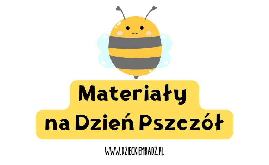 Zajęcia o pszczołach dla dzieci - pomysły i scenariusz